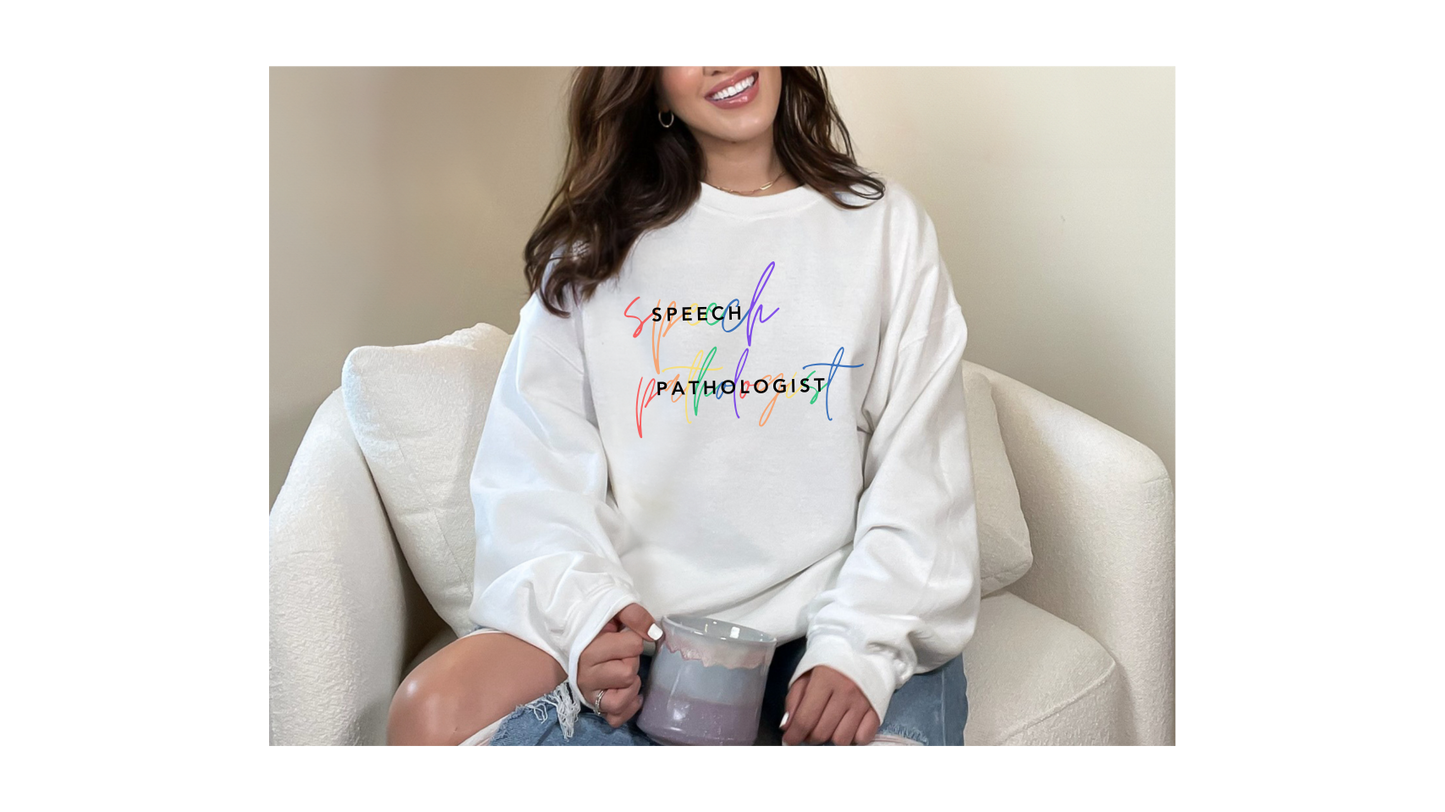 Celebrate Neurodiversity: Speech Pathologist Rainbow Sweatshirt