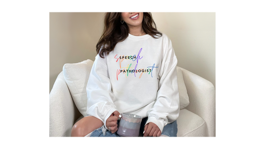 Celebrate Neurodiversity: Speech Pathologist Rainbow Sweatshirt