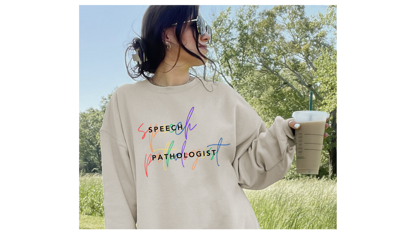 Celebrate Neurodiversity: Speech Pathologist Rainbow Sweatshirt