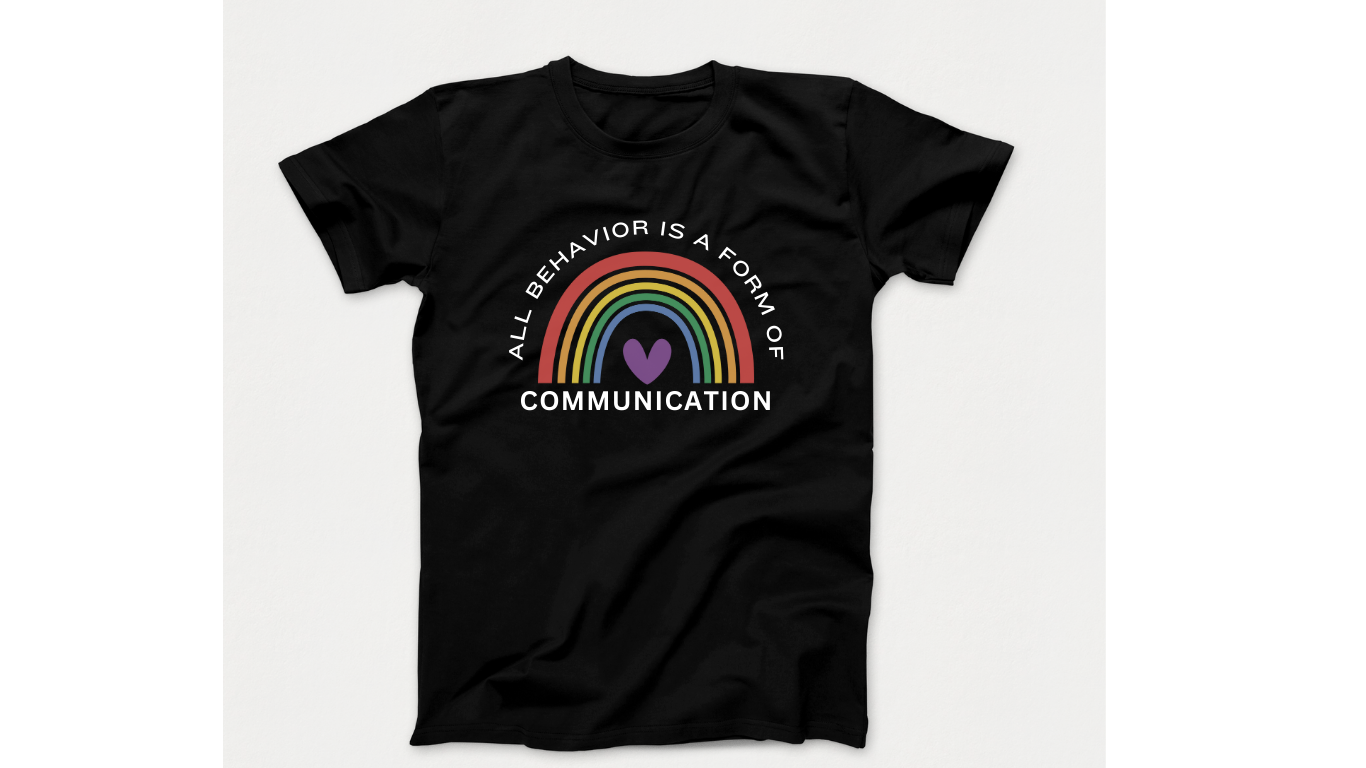 All Behavior is Communication: Autism Acceptance T-Shirt with Rainbow & Heart