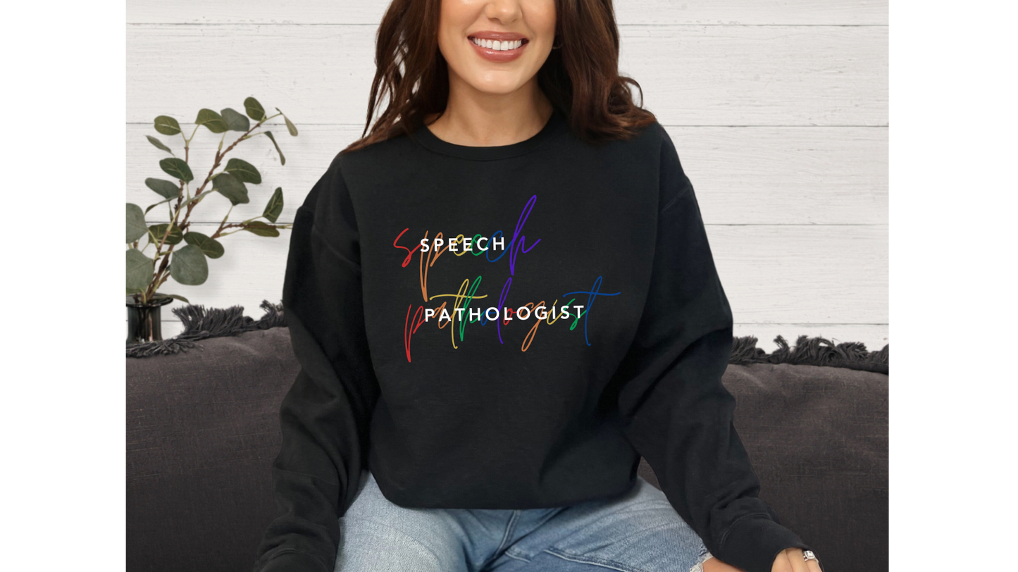 Celebrate Neurodiversity: Speech Pathologist Rainbow Sweatshirt