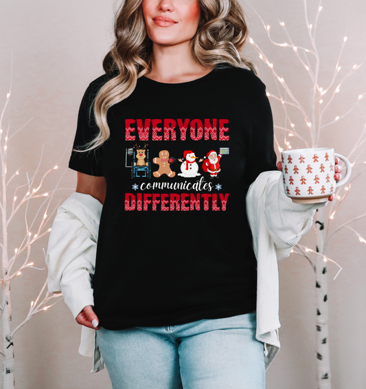 Everyone Communicates Differently Black T-Shirt