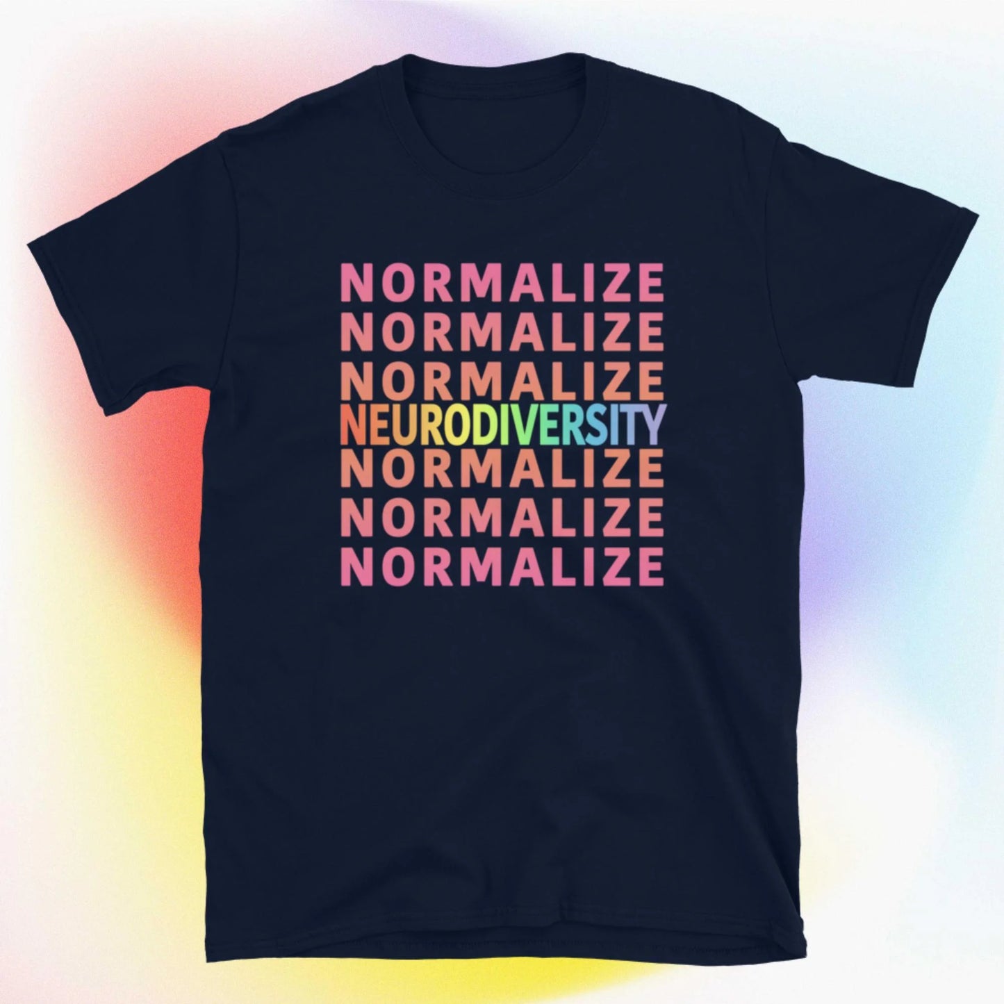 Normalize Neurodiversity T-Shirt