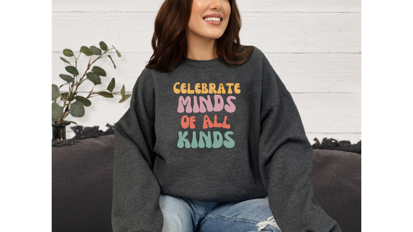 Celebrate Minds of All Kinds: Autism Acceptance Sweatshirt