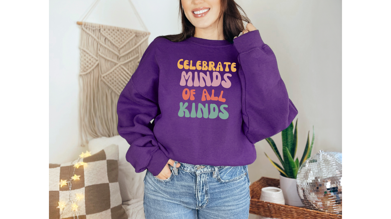 Celebrate Minds of All Kinds: Autism Acceptance Sweatshirt