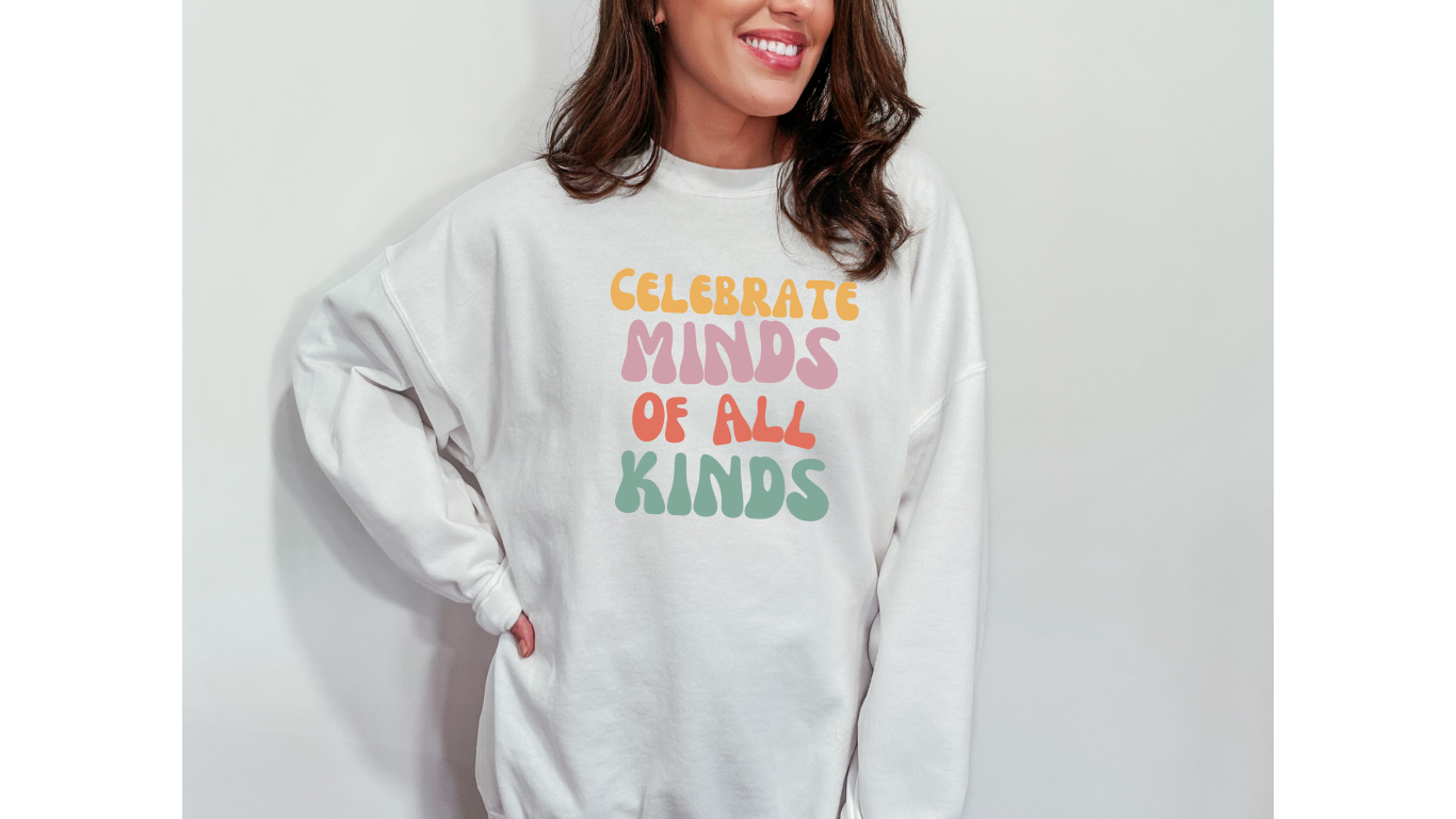 Celebrate Minds of All Kinds: Autism Acceptance Sweatshirt