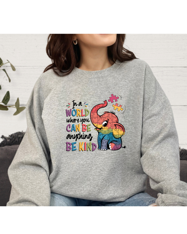 In a world where you can be anything be kind elephant sweatshirt light grey